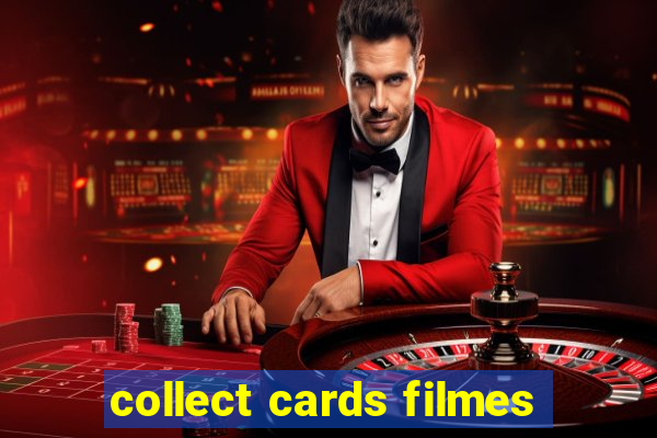 collect cards filmes